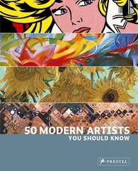 50 Modern Artists You Should Know