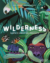 Wilderness: Earth's Amazing Habitats