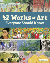 42 Works of Art Everyone Should Know