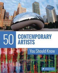 50 Contemporary Artists You Sould Know