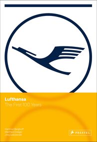 Lufthansa - The first 100 Years