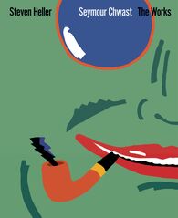 Seymour Chwast: The Works