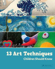 13 Art Techniques Children Should Know