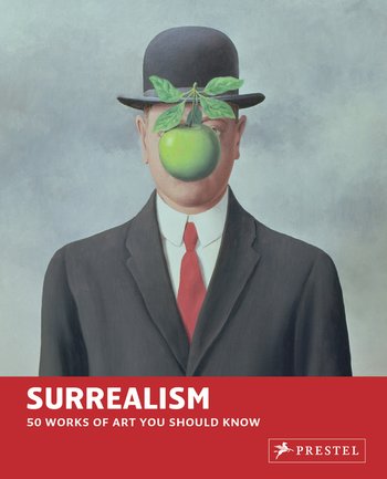 Surrealism: 50 Works of Art You Should Know