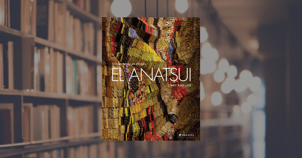 Susan Mullin Vogel El Anatsui. Prestel Publishing (Hardcover)