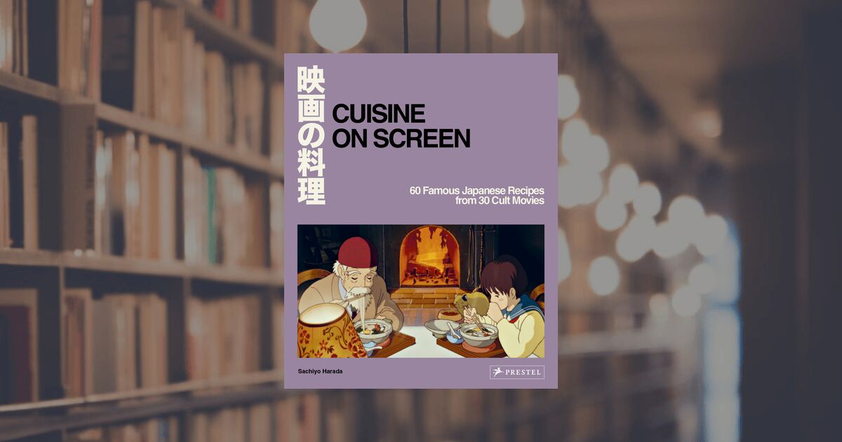 Sachiyo Harada: Cuisine on Screen. Prestel Publishing Sachiyo Harada: Cuisine on Screen. Prestel Publishing
