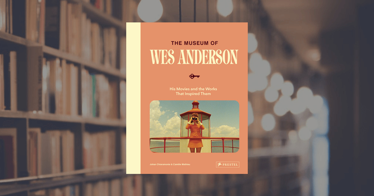 The Museum of Wes Anderson. Prestel Publishing (Hardcover)
