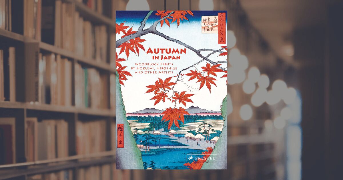 Jocelyn Bouquillard: Autumn in Japan. Prestel Publishing (Hardcover)