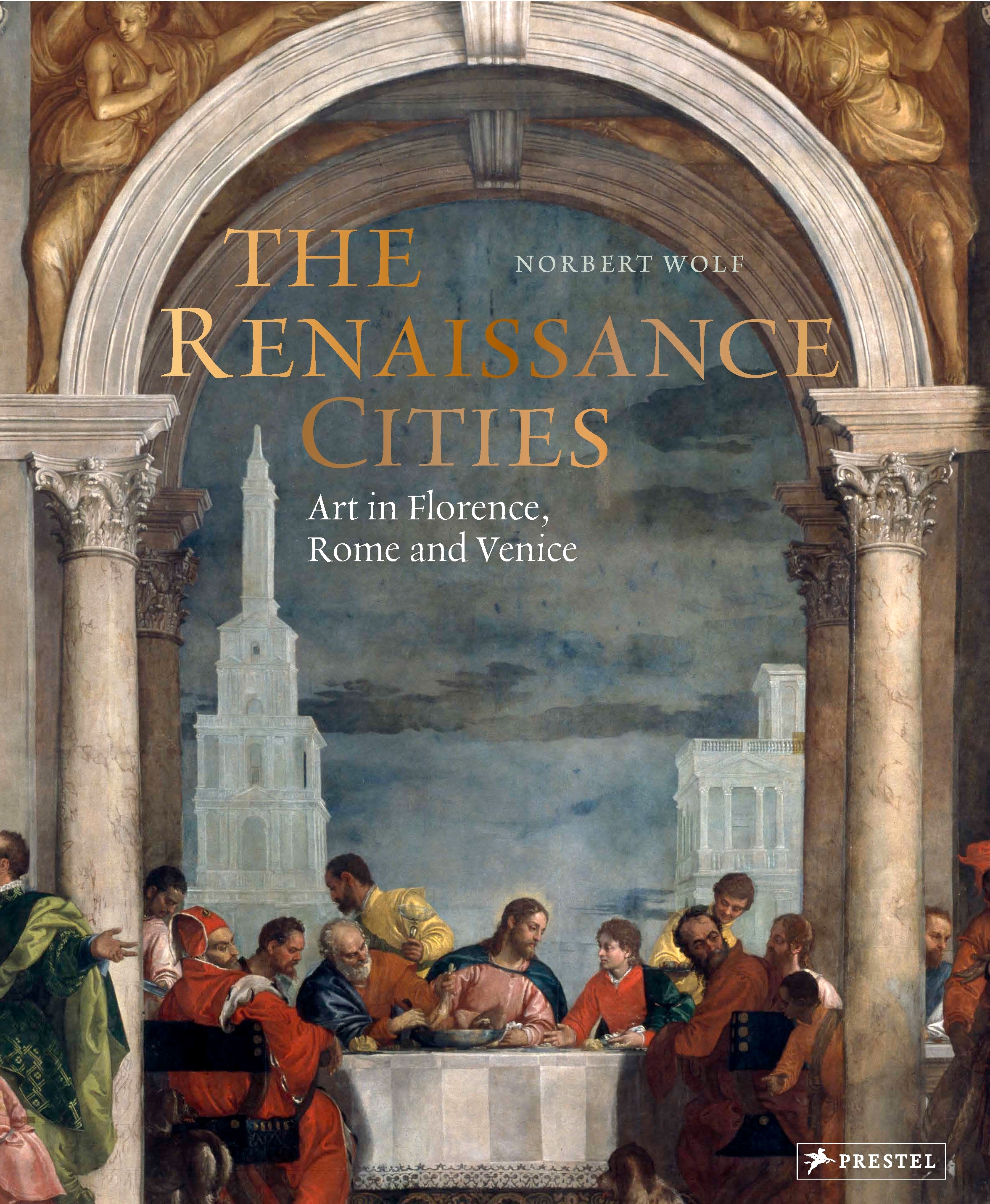 Publishing　Renaissance　Norbert　Cities.　Prestel　Wolf:　The　(Hardcover)